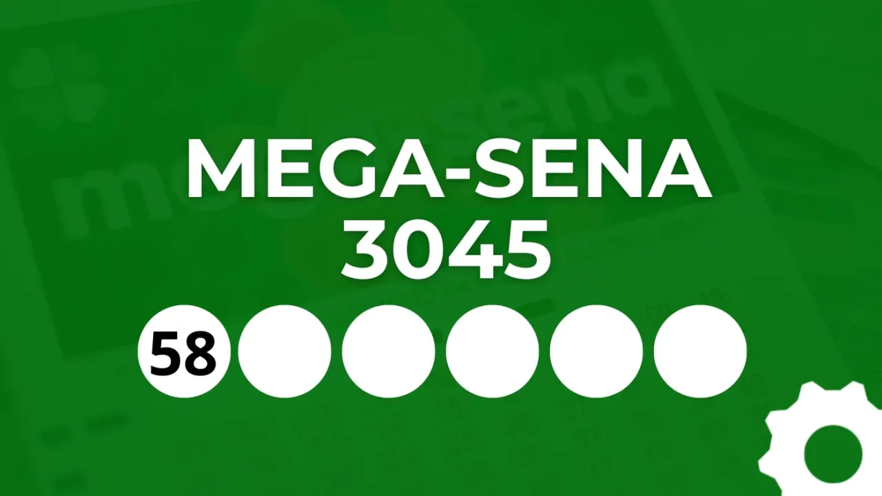Mega-Sena 3045: confira o resultado, números sorteados e ganhadores