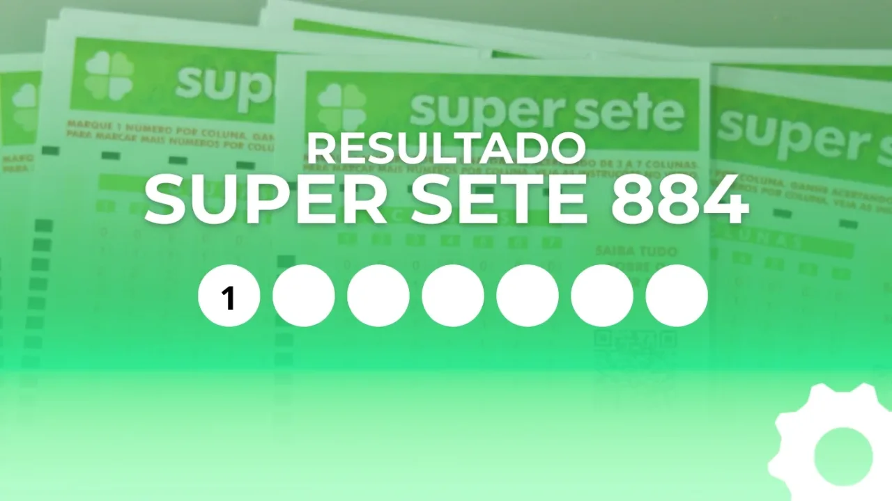 Resultado do Super Sete 884 de R$ 5 MILHÕES: confira as 7 colunas sorteadas