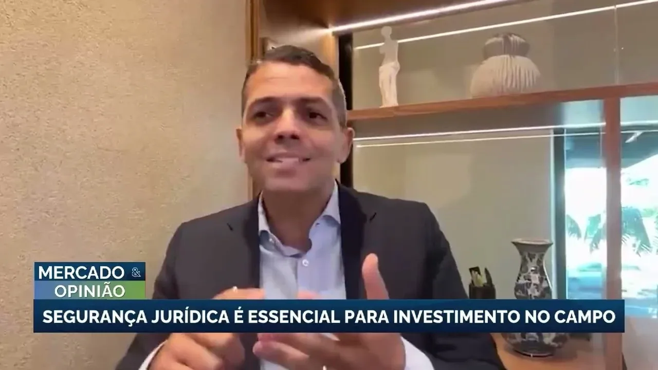 Segurança jurídica é crucial para investimentos no setor rural