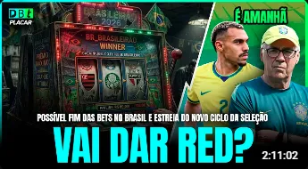 Vídeo: Debate PLACAR analisa propostas para as bets e seleção brasileira