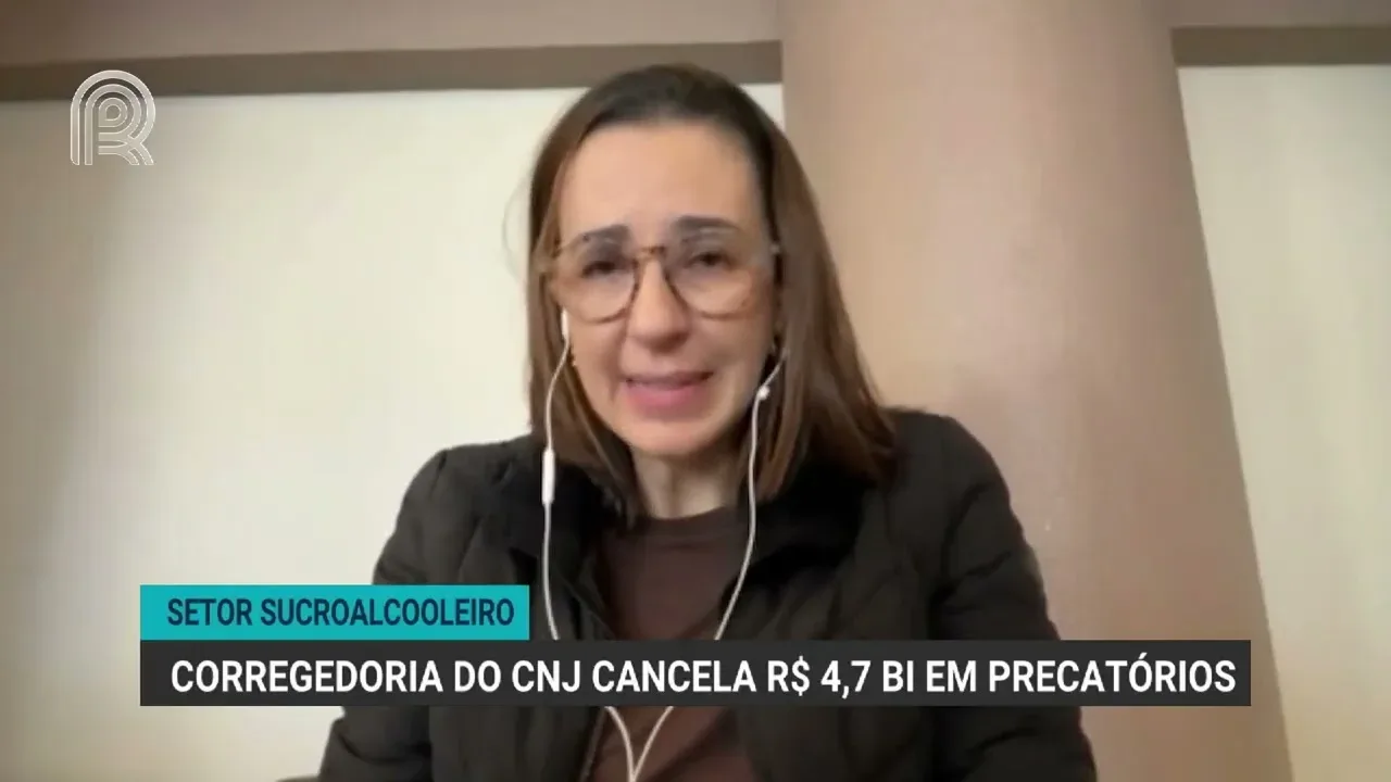 CNJ cancela R$ 4,7 bilhões em precatórios do setor sucroalcooleiro