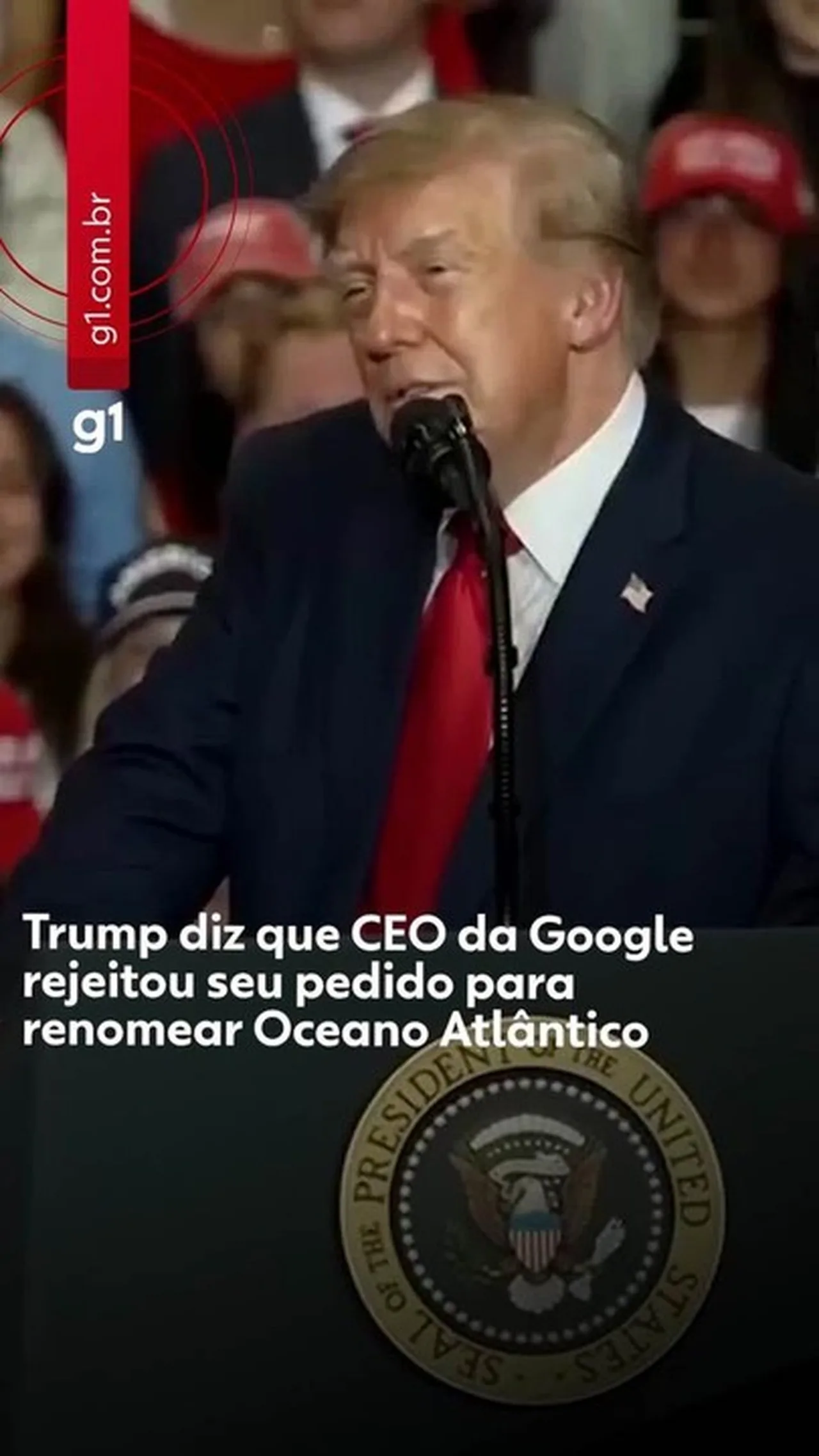 Trump diz que CEO da Google rejeitou seu pedido para renomear Oceano Atlântico para 'Oceano das Américas'; VÍDEO